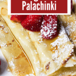 Palachinki (Honey Butter Filled Crepes) Pinterest Image