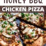 Honey BBQ Chicken Pizza Recipe pinterest image top design banner