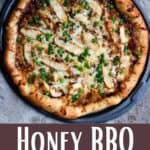 Honey BBQ Chicken Pizza Recipe pinterest image bottom design banner