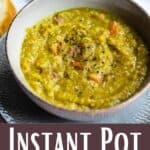 Instant Pot Split Pea Soup Recipe Pinterest Image bottom design banner