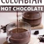 Colombian Hot Chocolate Recipe Pinterest Image top design banner