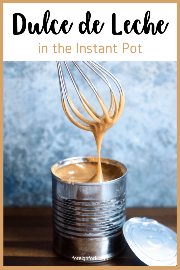 Dulce de Leche in an Instant Pot.