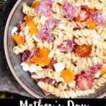 Mother's Day Easy Pasta Salad Pinterest Image bottom black banner