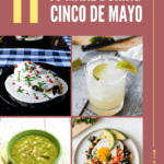 11 Authentic Recipes to Make during Cinco de Mayo