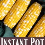 Instant Pot Corn On The Cob Pinterest Image bottom design banner