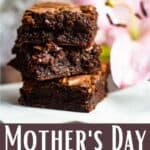 Mother's Day Fudgy Brownie Recipe Pinterest Image bottom design banner
