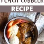 Homemade Peach Cobbler Recipe Pinterest Image top design banner