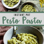 Instant Pot Pesto Pasta Pinterest Image Middle Banner