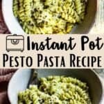 Instant Pot Pesto Pasta Recipe Pinterest Image middle design banner