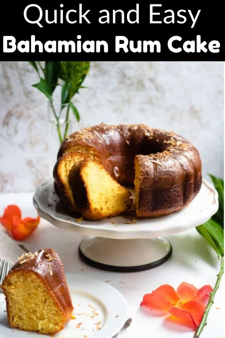 Rum Cake Recipe from The Bahamas The Foreign Fork