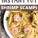 11 Minute Instant Pot Shrimp Scampi Pinterest Image top design banner
