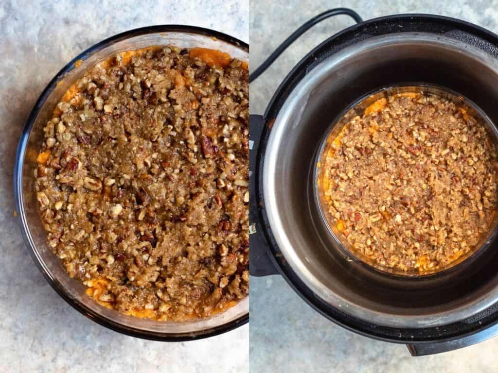 Unbaked Sweet potato casserole with brown sugar and pecan toppings, with the second photo showing the casserole in an instant pot.