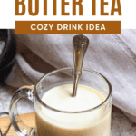 Pinterest image of a cup of Bhutanese Butter Tea with a teaspoon on top of a coaster.