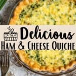 Homemade Ham and Cheese Quiche Pinterest Image middle design banner