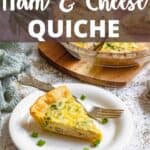 Homemade Ham and Cheese Quiche Pinterest Image top design banner