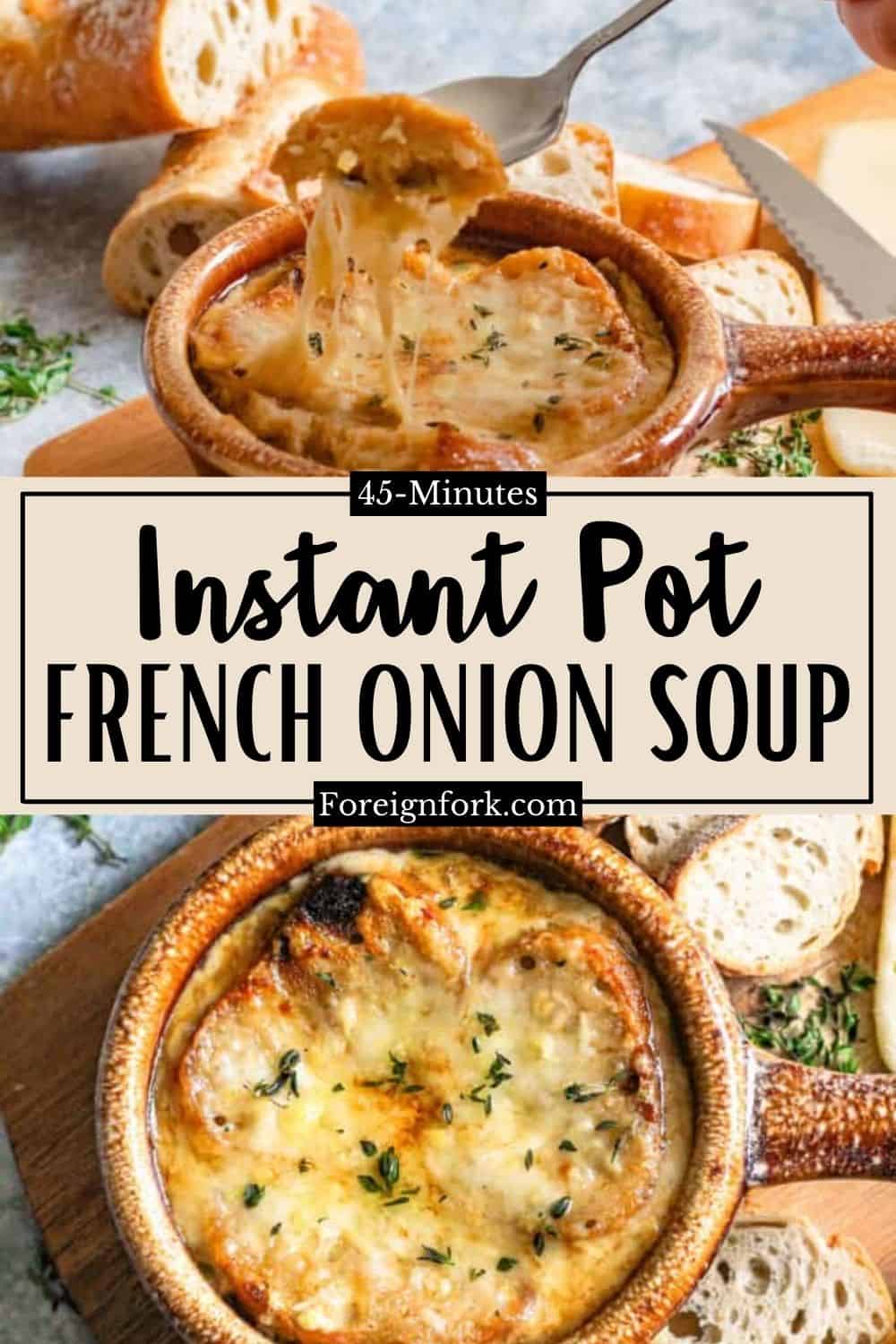 Instant Pot French Onion Soup - So Easy! - The Foreign Fork