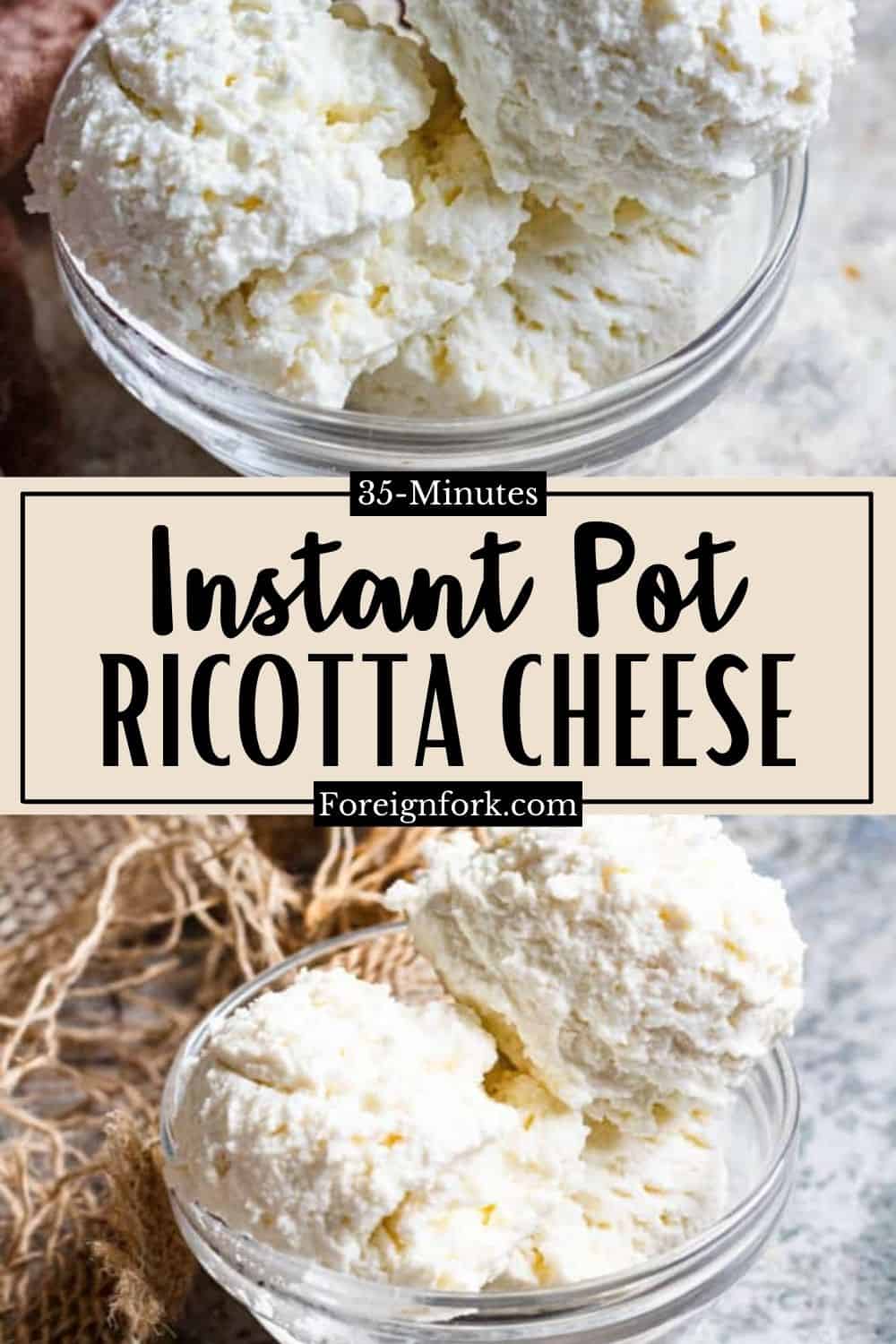 Homemade Ricotta Cheese (Instant Pot and Stovetop) The Foreign Fork
