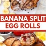 Pinterest image showing a pile of banana split egg rolls and one with a bite taken out of it.