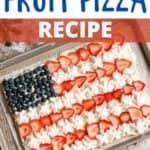 4th of July Fruit Pizza Recipe Pinterest Image top design banner