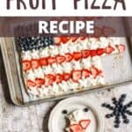 Fourth of July Fruit Pizza Recipe Pinterest Image top design banner