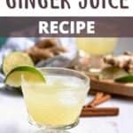 Homemade Ginger Juice Recipe pinterest image top design banner