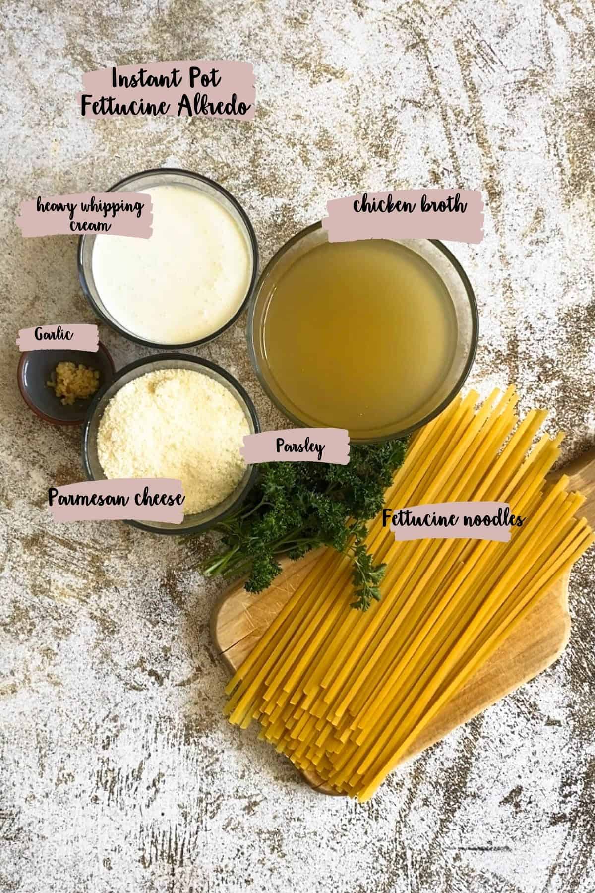 Measured ingredients to prepare Instant Pot Fettucine Alfredo. 