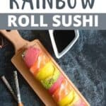 Homemade Rainbow Roll Sushi Recipe Pinterest Image top design banner