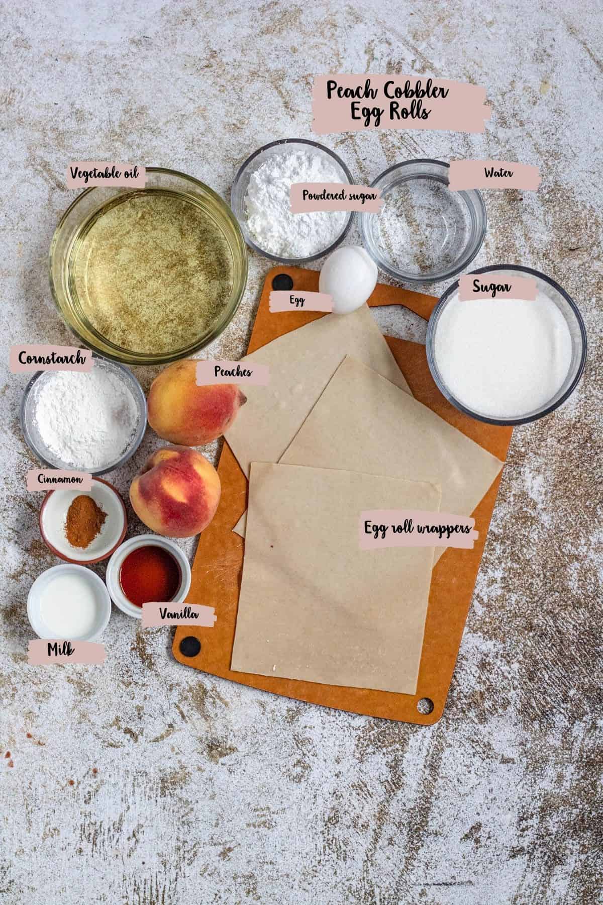 Ingredients shown to make peach cobbler egg rolls. 