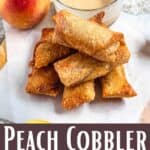 Peach Cobbler Egg Rolls Recipe Pinterest Image bottom design banner