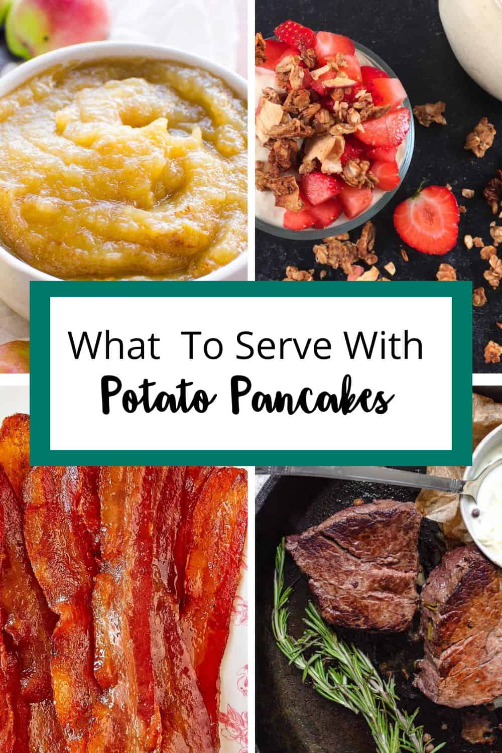 Collage of foods that can be served with potato pancakes. 