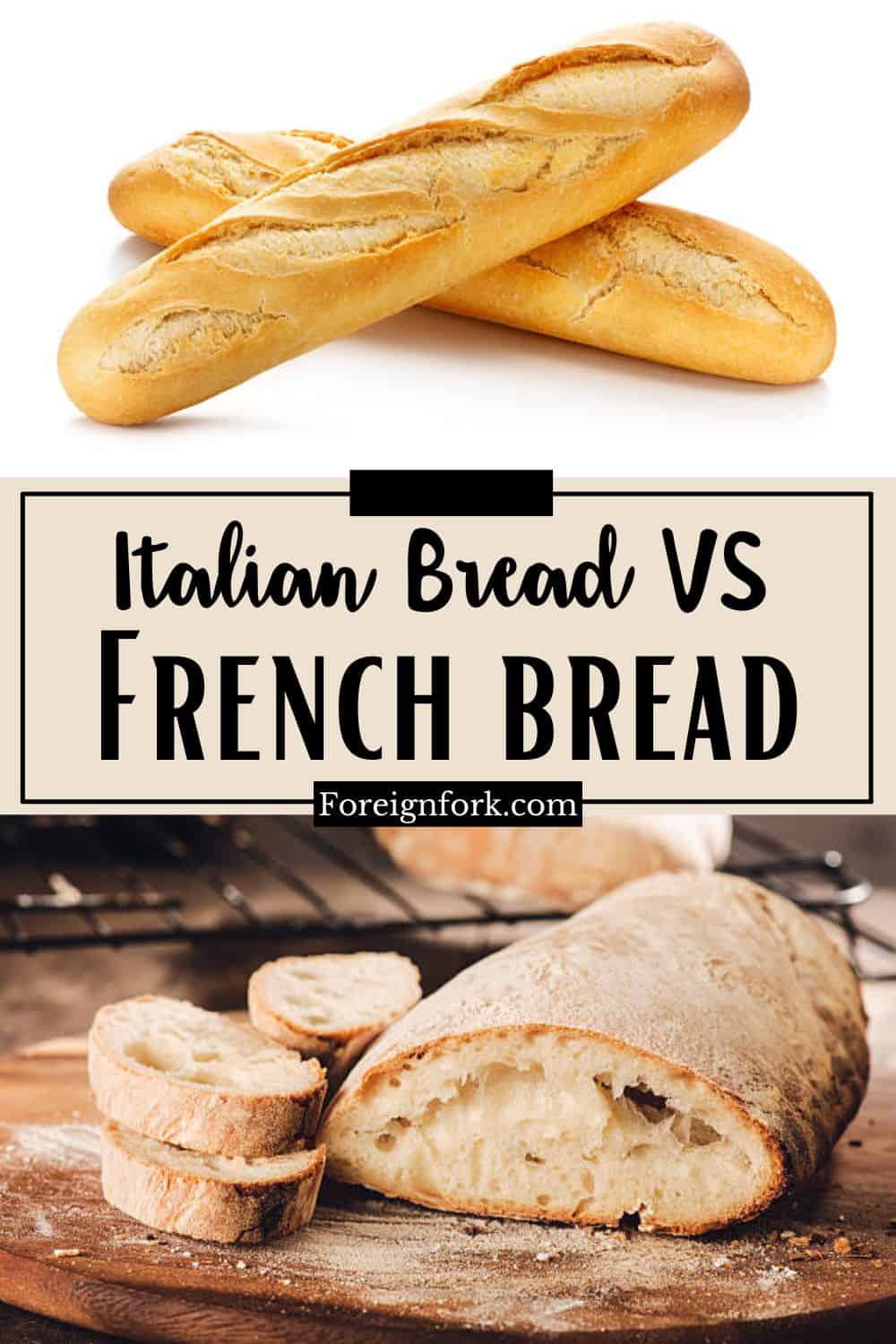 Photos of French and Italian bread with a text overlay of Italian Bread vs French Bread. 