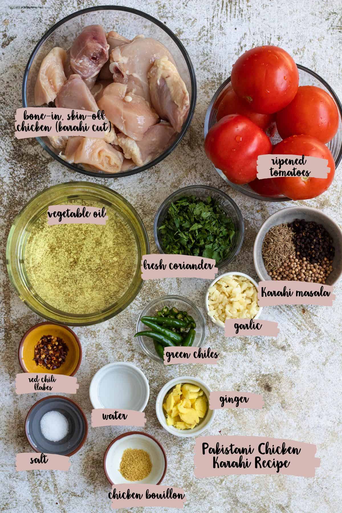 Ingredients shown with labels of all the ingredients used in preparing Pakistani Chicken Karahi recipe. 