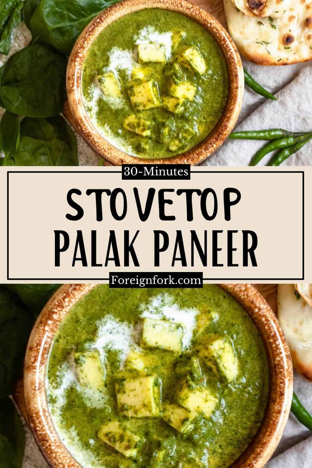 Easy Palak Paneer Recipe - Stovetop version!- The Foreign Fork