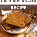 Homemade Pumpkin Bread Recipe Pinterest Image top design banner