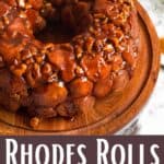 Rhodes Rolls Monkey Bread Recipe pinterest image bottom design banner