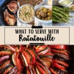 Image with title "What to Serve with Ratatouille" surrounded by photos of side dishes and ratatouille.
