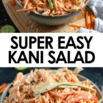 Pinterest image of Kani Salad in a bowl, sitting on a cutting board.