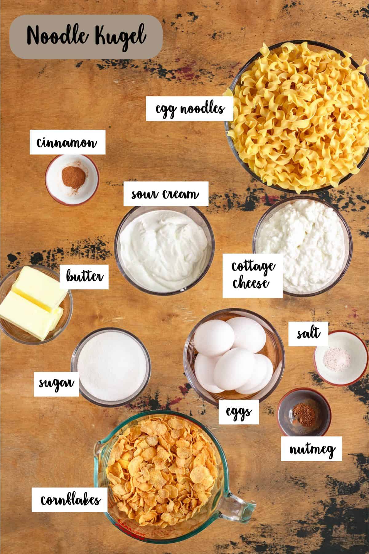 Ingredient shot of ingredients to make Noodle Kugel.