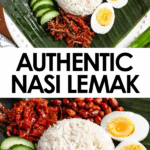 Pinterest image of a top and a close-up view of a plate of Malaysian Nasi Lemak served with rice, sambal, boiled egg, peanuts, anchovies, and cucumber slices on a banana leaf.