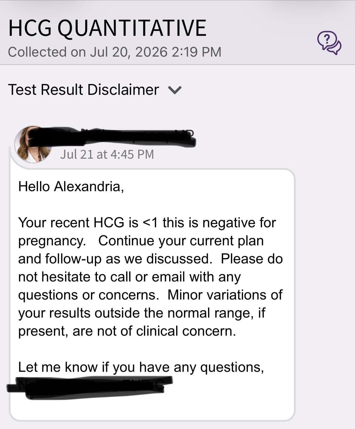 Image of follow up from the doctor with test results proving negative for pregnancy. 